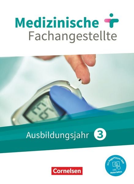 Medizinische Fachangestellte 3. Ausbildungsjahr. Schülberbuch. Jahrgangsband
