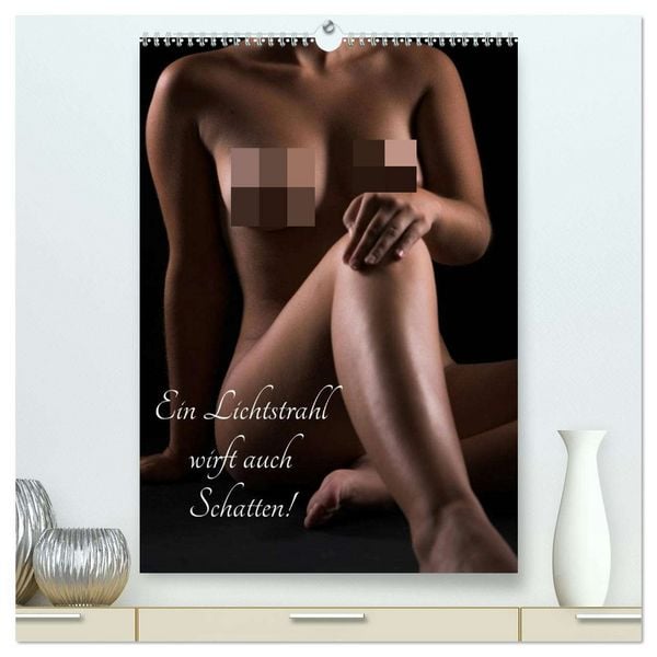 Produktbild: Ein Lichtstrahl wirft auch Schatten! (hochwertiger Premium Wandkalender 2026 DIN A2 hoch), Kunstdruck in Hochglanz