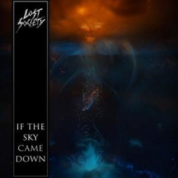 If The Sky Came Down - Lost Society, CD