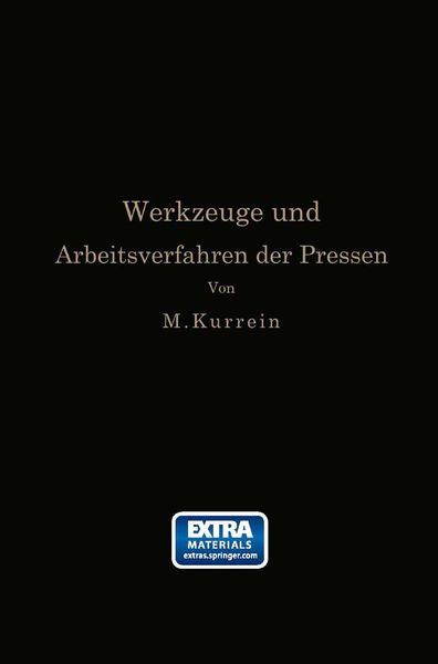 Produktbild: Die Werkzeuge und Arbeitsverfahren der Pressen