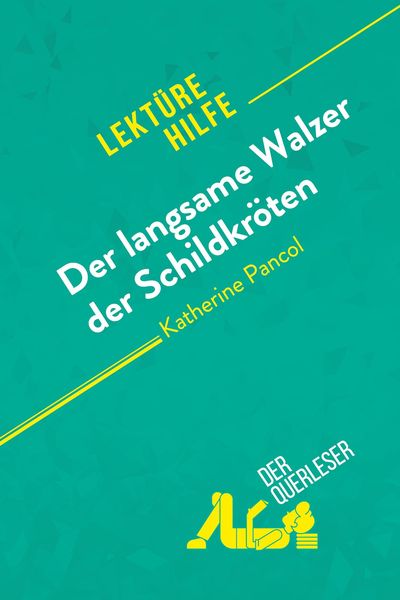 Produktbild: Der langsame Walzer der Schildkr&ouml;ten von Katherine Pancol (Lekt&uuml;rehilfe)