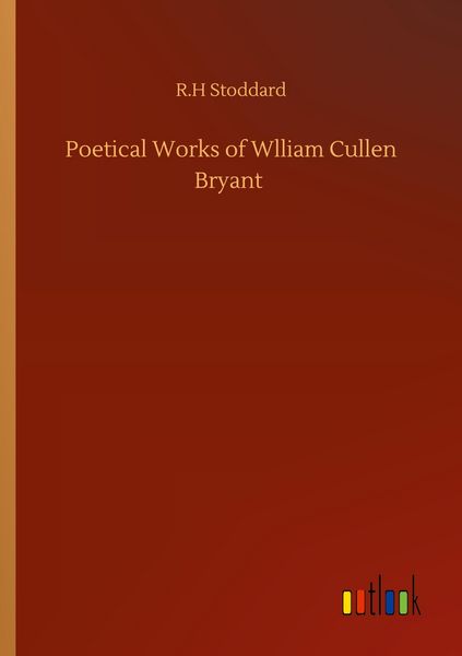 Produktbild: Poetical Works of Wlliam Cullen Bryant