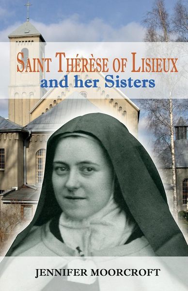 Produktbild: Saint Th&eacute;r&egrave;se of Lisieux and her Sisters