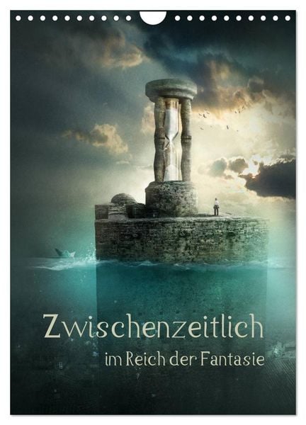 Produktbild: Zwischenzeitlich im Reich der Fantasie (Wandkalender 2026 DIN A4 hoch), CALVENDO Monatskalender