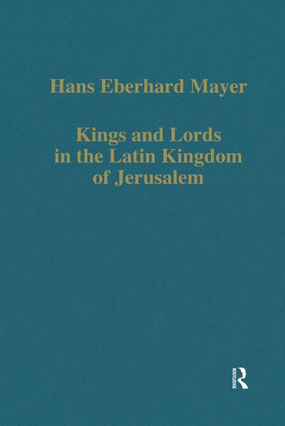 Produktbild: Kings and Lords in the Latin Kingdom of Jerusalem