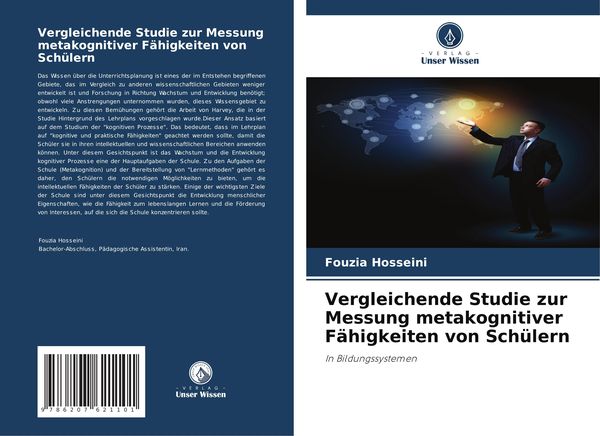 Vergleichende Studie zur Messung metakognitiver Fähigkeiten von Schülern, Taschenbuch von Fouzia Hosseini, Verlag Unser Wissen, 9786207621101