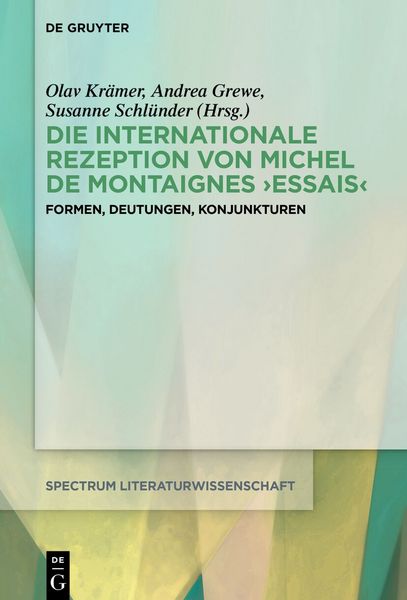 Produktbild: Die internationale Rezeption von Michel de Montaignes Essais