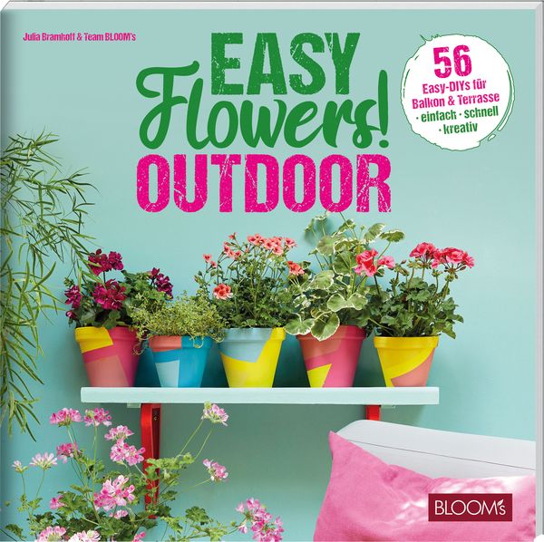 Easy Flowers! Outdoor