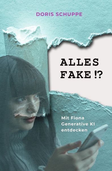 Produktbild: ALLES FAKE!? Mit Fiona generative KI entdecken