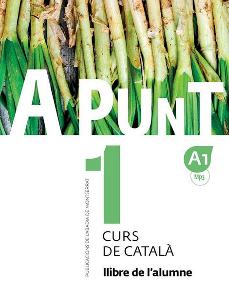Produktbild: A punt 1. Curs de catala. Llibre de l'alumne + audio. A1