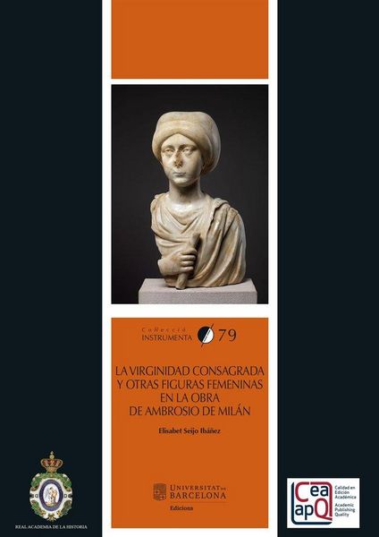 Produktbild: La virginidad consagrada y otras figuras femeninas en la obra de Ambrosio de Mil&aacute;n