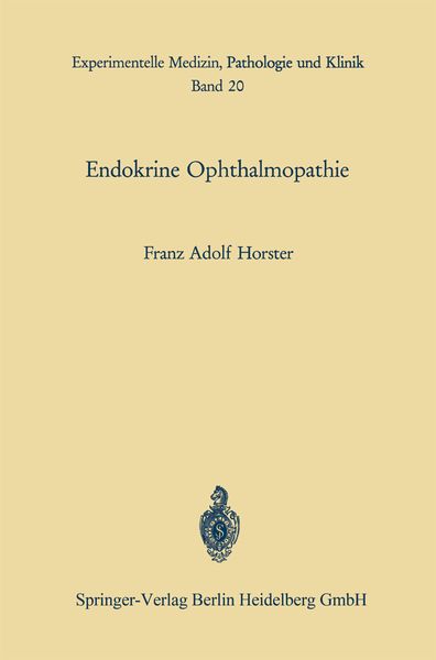 Endokrine Ophthalmopathie, Taschenbuch von F. A. Horster, Springer Berlin, 9783662218754