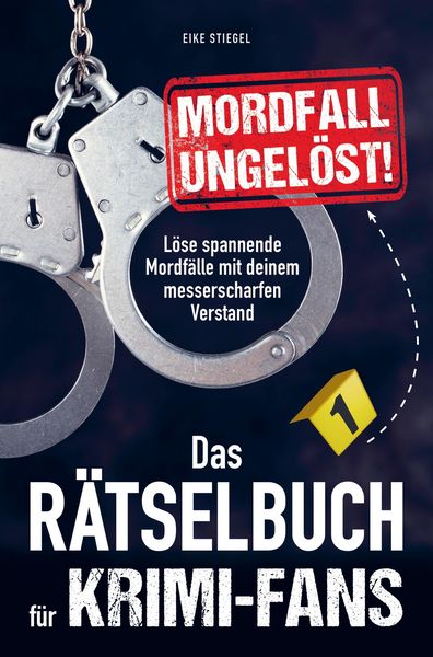 Produktbild: Mordfall ungel&ouml;st! Das R&auml;tselbuch f&uuml;r Krimi-Fans
