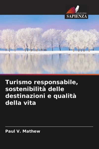 Produktbild: Turismo responsabile, sostenibilit&agrave; delle destinazioni e qualit&agrave; della vita