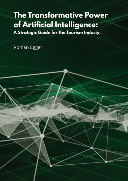 Produktbild: The transformative power of artificial intelligence: A strategic guide for tourism