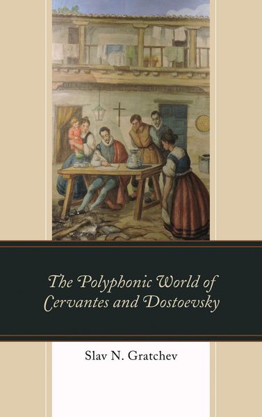 Produktbild: The Polyphonic World of Cervantes and Dostoevsky