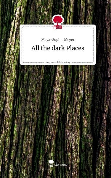 Produktbild: All the dark Places. Life is a Story - story.one