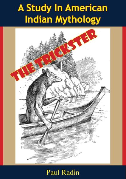 Produktbild: Trickster: A Study In American Indian Mythology