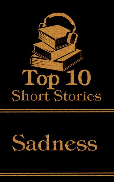 Produktbild: The Top 10 Short Stories - Sadness