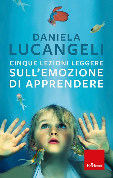 Produktbild: Cinque lezioni leggere sull'emozione di apprendere