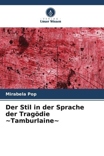 Produktbild: Der Stil in der Sprache der Trag&ouml;die ~Tamburlaine~