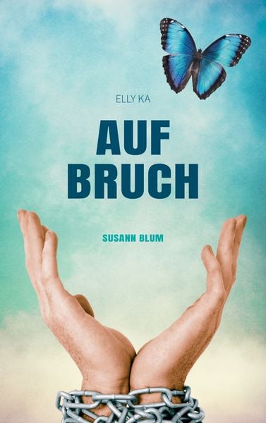Aufbruch, Taschenbuch von Susann Blum, BoD – Books on Demand, 9783769352054