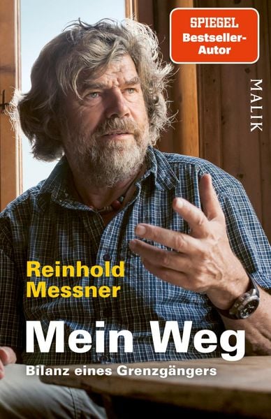 Mein Weg, Taschenbuch von Reinhold Messner, Malik Taschenbuch, 978-3-492-40735-9