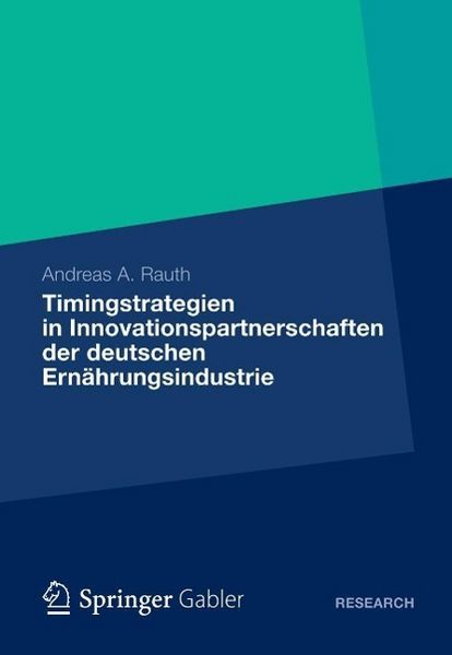 Produktbild: Timingstrategien in Innovationspartnerschaften der deutschen Ern&auml;hrungsindustrie
