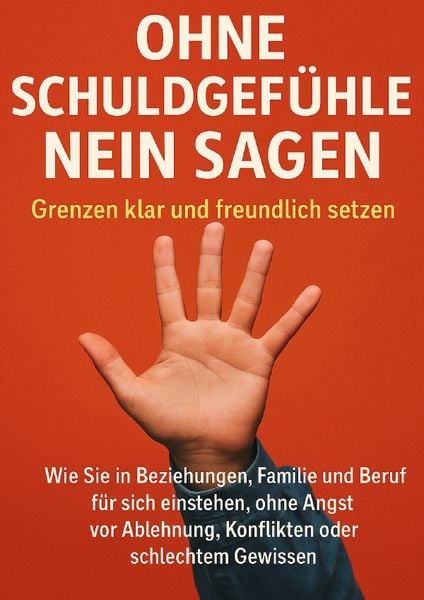 Ohne Schuldgefühle Nein sagen: Grenzen klar und freundlich setzen, Taschenbuch von Janine Lorenz, Epubli, 9783565121687