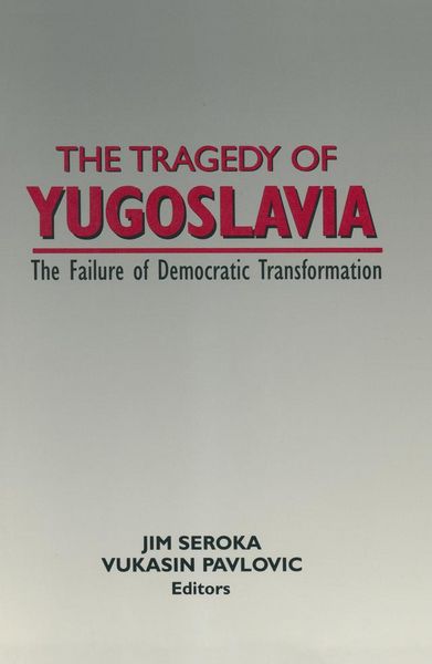 Produktbild: The Tragedy of Yugoslavia: The Failure of Democratic Transformation