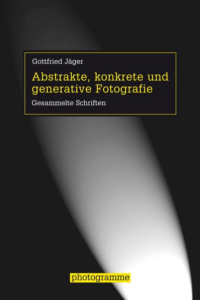 Produktbild: Abstrakte, konkrete und generative Fotografie