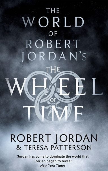 The World of Robert Jordan's The Wheel of Time, Taschenbuch von Robert Jordan,Teresa Patterson, Little, Brown Book Group, 978-0-356-51816-9
