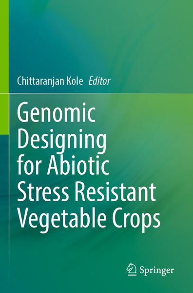 Produktbild: Genomic Designing for Abiotic Stress Resistant Vegetable Crops