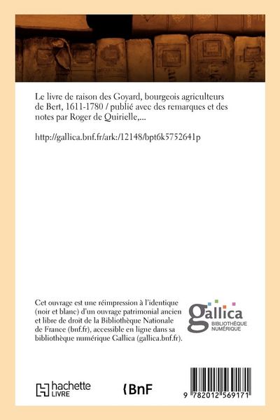 Produktbild: Le Livre de Raison Des Goyard, Bourgeois Agriculteurs de Bert, 1611-1780 (&Eacute;d.1899)