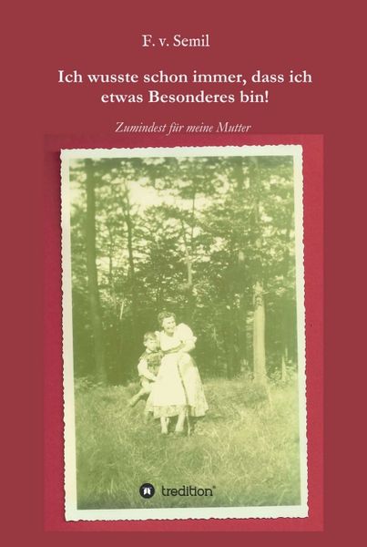 Produktbild: Ich wusste schon immer, dass ich etwas besonderes bin!