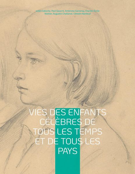 Produktbild: Vies des enfants c&eacute;l&egrave;bres de tous les temps et de tous les pays