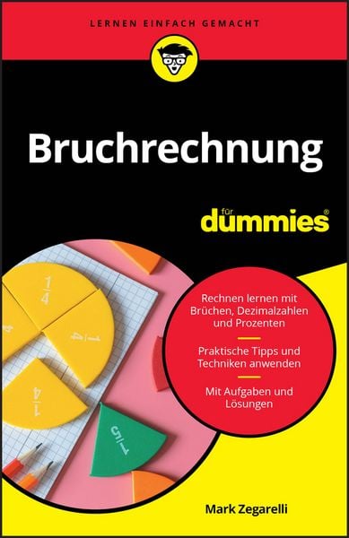 Bruchrechnung für Dummies, Taschenbuch von Mark Zegarelli, Wiley-VCH, 9783527723614