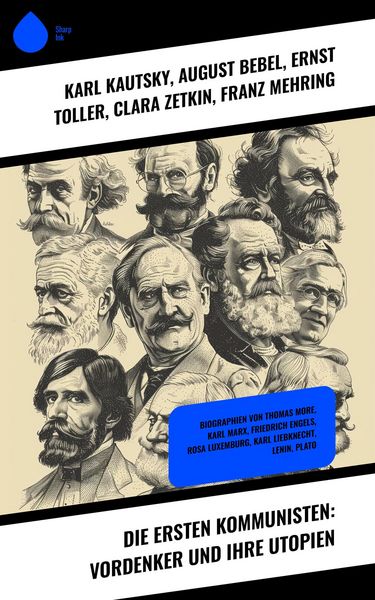 Produktbild: Die ersten Kommunisten: Vordenker und ihre Utopien