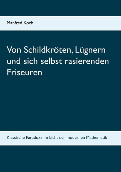 Produktbild: Von Schildkr&ouml;ten, L&uuml;gnern und sich selbst rasierenden Friseuren
