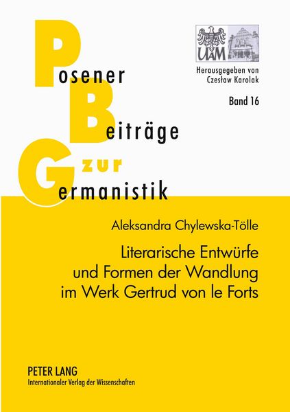 Produktbild: Literarische Entw&uuml;rfe und Formen der Wandlung im Werk Gertrud von le Forts