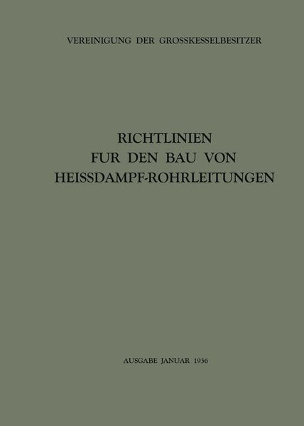 Produktbild: Richtlinien f&uuml;r den Bau von Heissdampf-Rohrleitungen