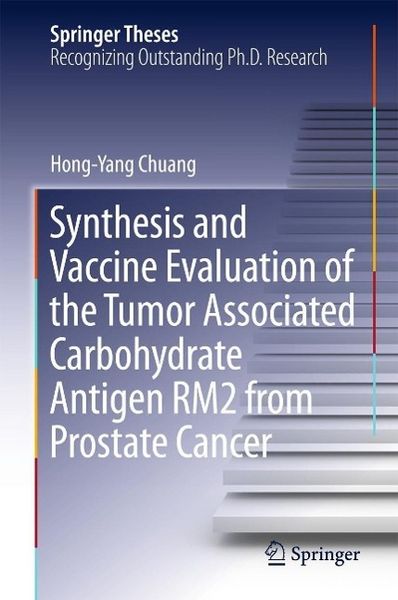 Produktbild: Synthesis and Vaccine Evaluation of the Tumor Associated Carbohydrate Antigen RM2 from Prostate Cancer
