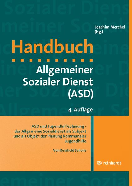 Produktbild: ASD und Jugendhilfeplanung - der Allgemeine Sozialdienst als Subjekt und als Objekt der Planung kommunaler Jugendhilfe