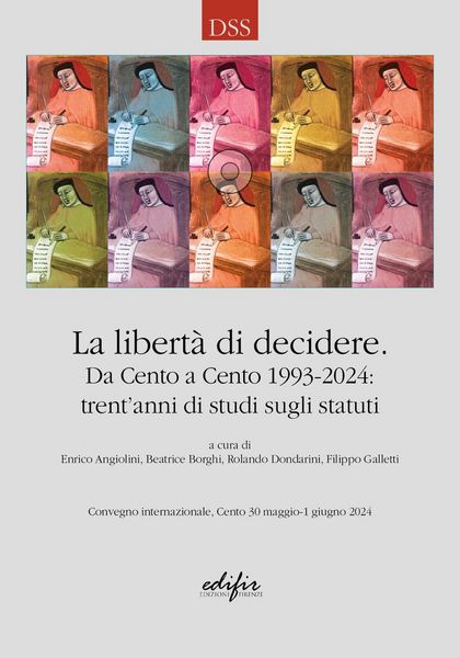 Produktbild: La libert&agrave; di decidere. Da Cento a Cento 1993-2024: trent'anni di studi sugli statuti