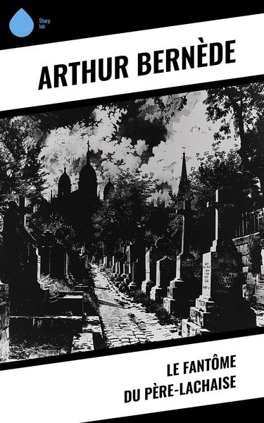 Produktbild: Le Fant&ocirc;me du P&egrave;re-Lachaise