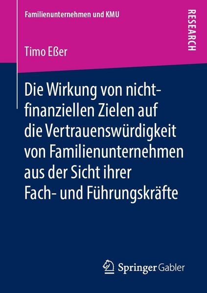 Produktbild: Die Wirkung von nicht-finanziellen Zielen auf die Vertrauenswu&uml;rdigkeit von Familienunternehmen aus der Sicht ihrer Fach- und Fu&uml;hrungskra&uml;fte