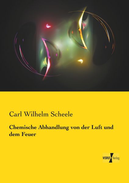 Produktbild: Chemische Abhandlung von der Luft und dem Feuer