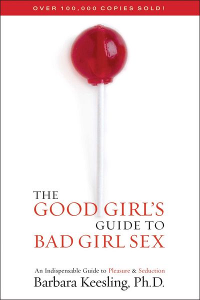Produktbild: The Good Girl's Guide to Bad Girl Sex