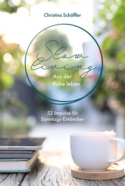 Produktbild: Slow Living - Aus der Ruhe leben