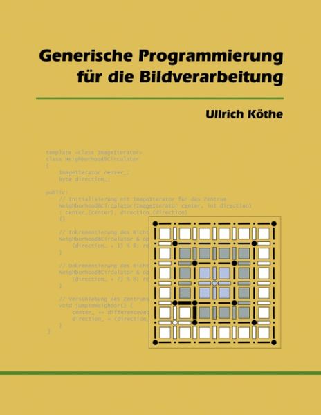 Generische Programmierung für die Bildverarbeitung, Paperback von Ullrich Köthe, BoD – Books on Demand, 9783831102396